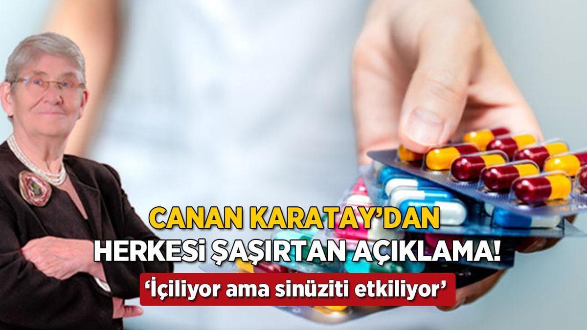 canan karataydan sasirtan antibiyotik aciklamasi dogal yapiyi bozuyor sinuziti etkiliyor ePsB2u3X.jpg